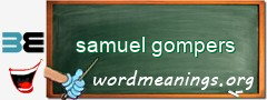 WordMeaning blackboard for samuel gompers